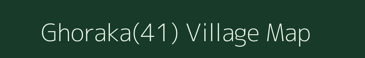 Ghoraka(41) village map in Haryana