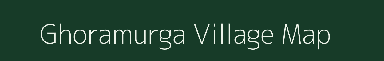 Ghoramurga village map in Jharkhand