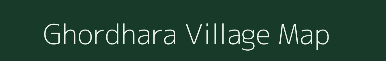 Ghordhara village map in Chhattisgarh