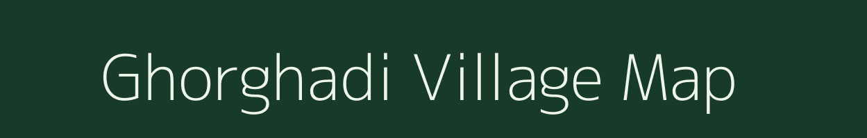 Ghorghadi village map in Chhattisgarh