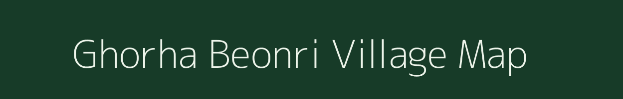 Ghorha Beonri village map in Uttar Pradesh