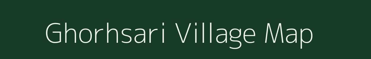 Ghorhsari village map in Uttar Pradesh