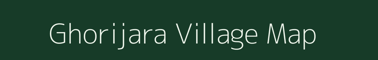 Ghorijara village map in Bihar