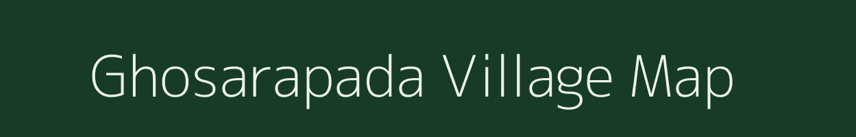 Ghosarapada village map in Odisha