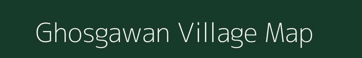 Ghosgawan village map in Uttar Pradesh