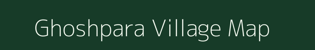 Ghoshpara village map in West Bengal