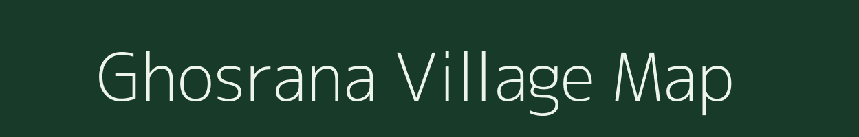 Ghosrana village map in Rajasthan