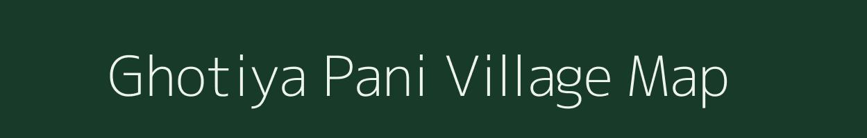 Ghotiya Pani village map in Chhattisgarh
