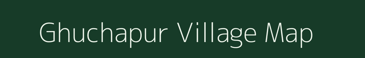 Ghuchapur village map in Chhattisgarh