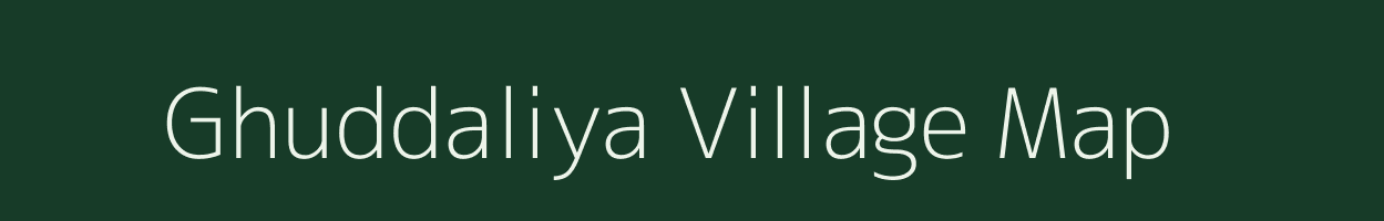 Ghuddaliya village map in Madhya Pradesh