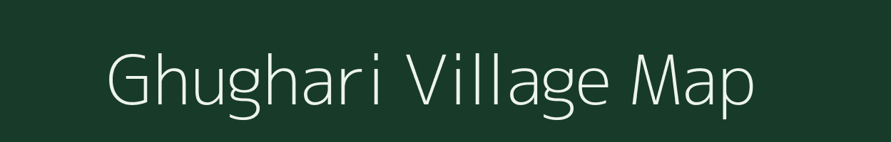 Ghughari village map in Chhattisgarh