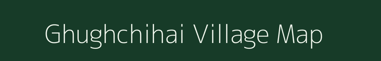 Ghughchihai village map in Madhya Pradesh