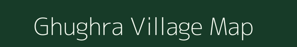 Ghughra village map in Madhya Pradesh