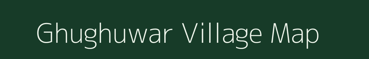 Ghughuwar village map in Madhya Pradesh