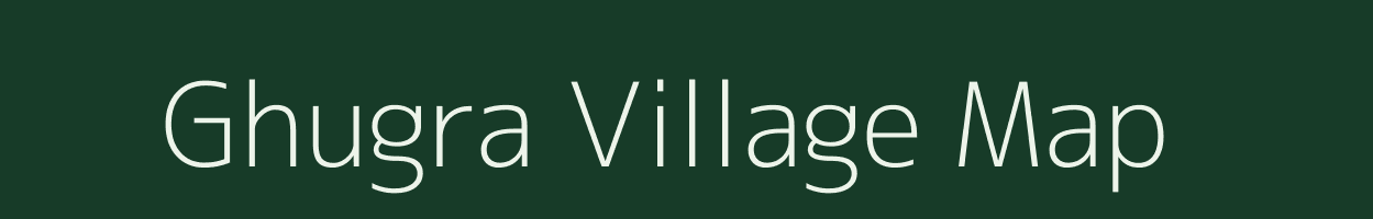 Ghugra village map in Chhattisgarh