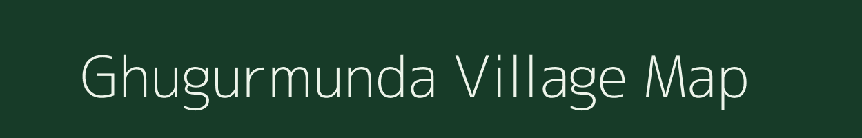 Ghugurmunda village map in Odisha