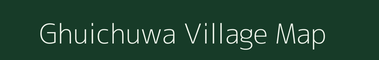 Ghuichuwa village map in Chhattisgarh