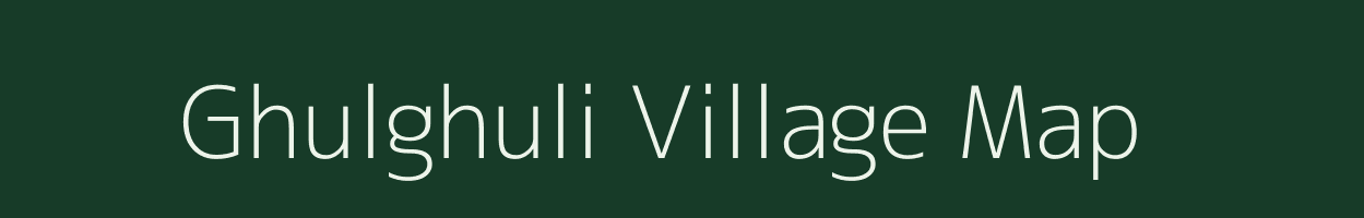 Ghulghuli village map in Madhya Pradesh