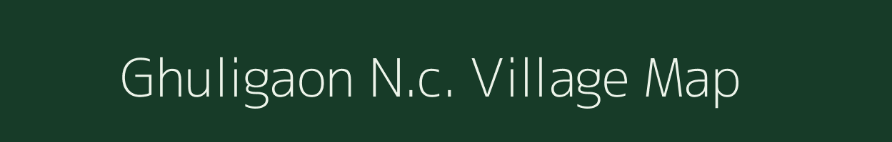 Ghuligaon N.c. village map in Assam