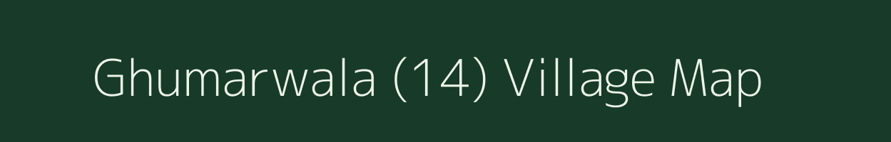 Ghumarwala (14) village map in Punjab