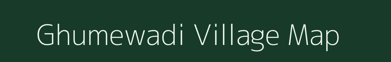 Ghumewadi village map in Maharashtra