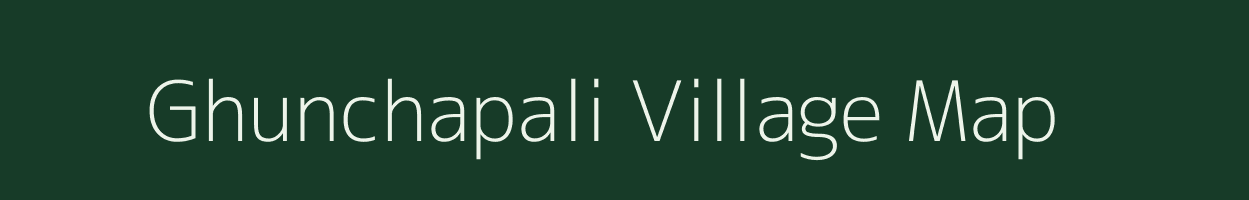 Ghunchapali village map in Chhattisgarh