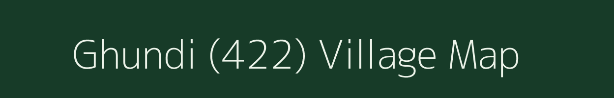 Ghundi (422) village map in Himachal Pradesh