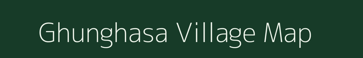 Ghunghasa village map in Madhya Pradesh