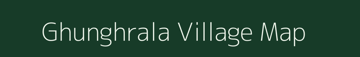 Ghunghrala village map in Uttar Pradesh