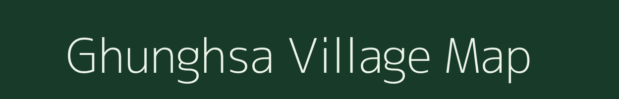 Ghunghsa village map in Madhya Pradesh