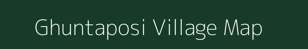 Ghuntaposi village map in Odisha