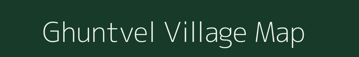 Ghuntvel village map in Gujarat