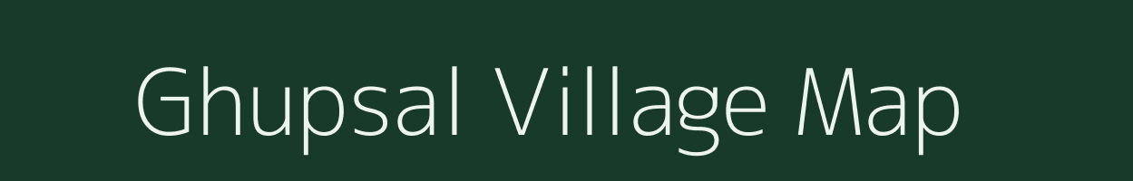 Ghupsal village map in Chhattisgarh