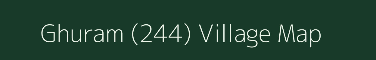 Ghuram (244) village map in Punjab