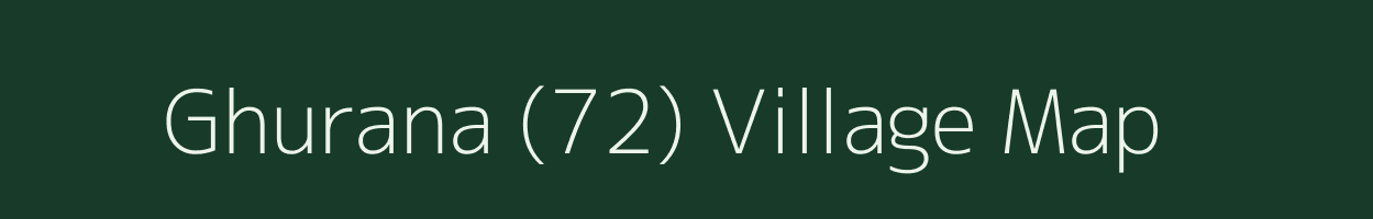 Ghurana (72) village map in Himachal Pradesh