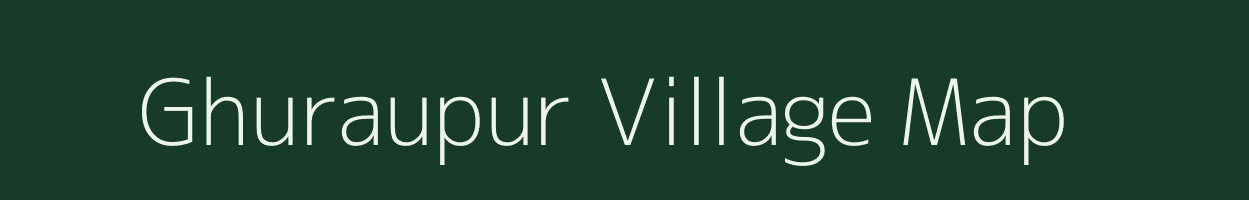 Ghuraupur village map in Uttar Pradesh