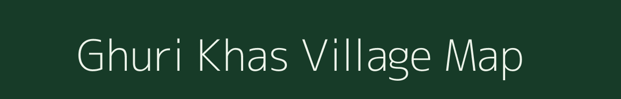 Ghuri Khas village map in Uttar Pradesh