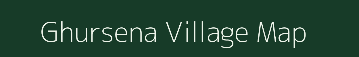 Ghursena village map in Chhattisgarh