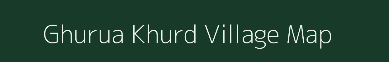 Ghurua Khurd village map in Jharkhand