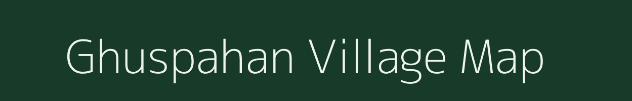 Ghuspahan village map in Uttar Pradesh