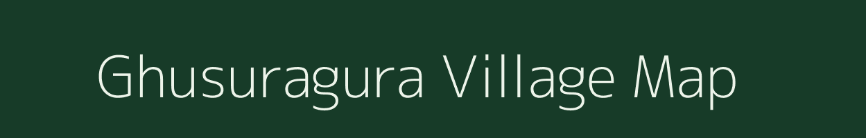 Ghusuragura village map in Odisha