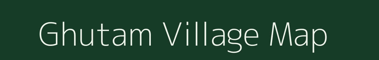 Ghutam village map in Jharkhand