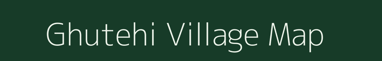 Ghutehi village map in Madhya Pradesh