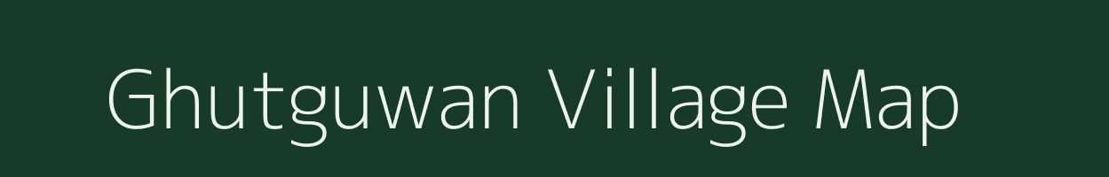 Ghutguwan village map in Madhya Pradesh