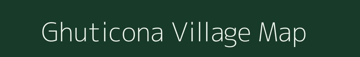 Ghuticona village map in Chhattisgarh