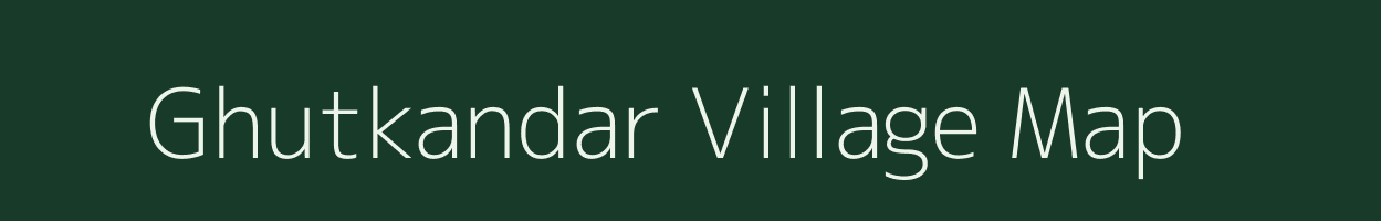 Ghutkandar village map in Jharkhand