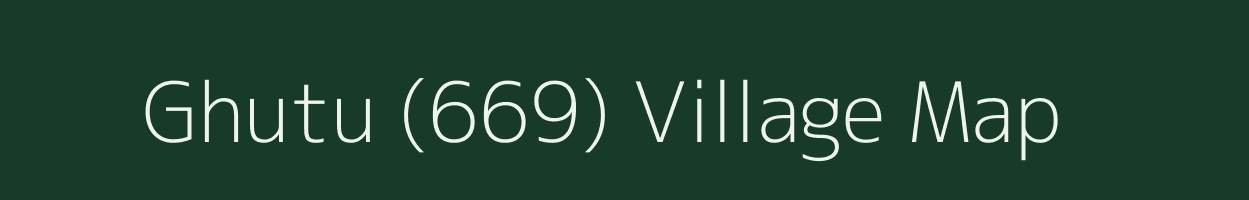 Ghutu (669) village map in Himachal Pradesh