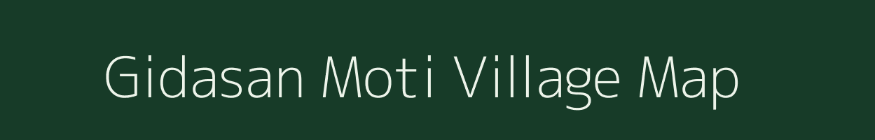 Gidasan Moti village map in Gujarat