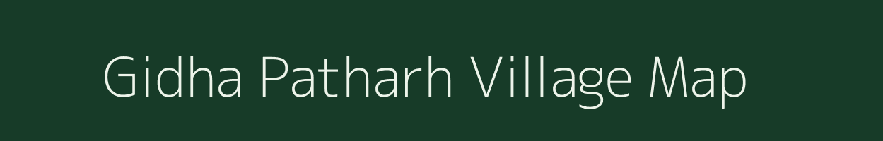 Gidha Patharh village map in Jharkhand