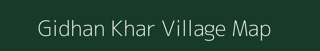 Gidhan Khar village map in Chhattisgarh